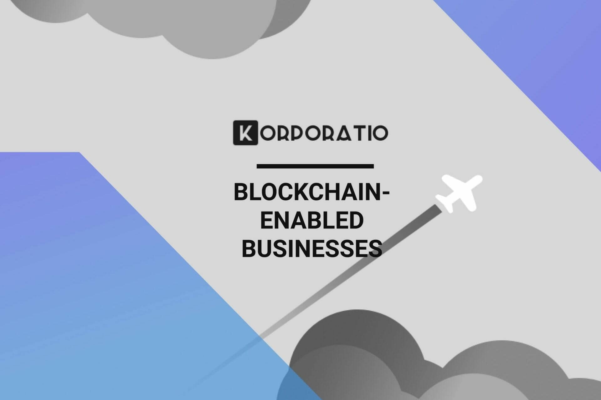 blockchain-enabled businesses