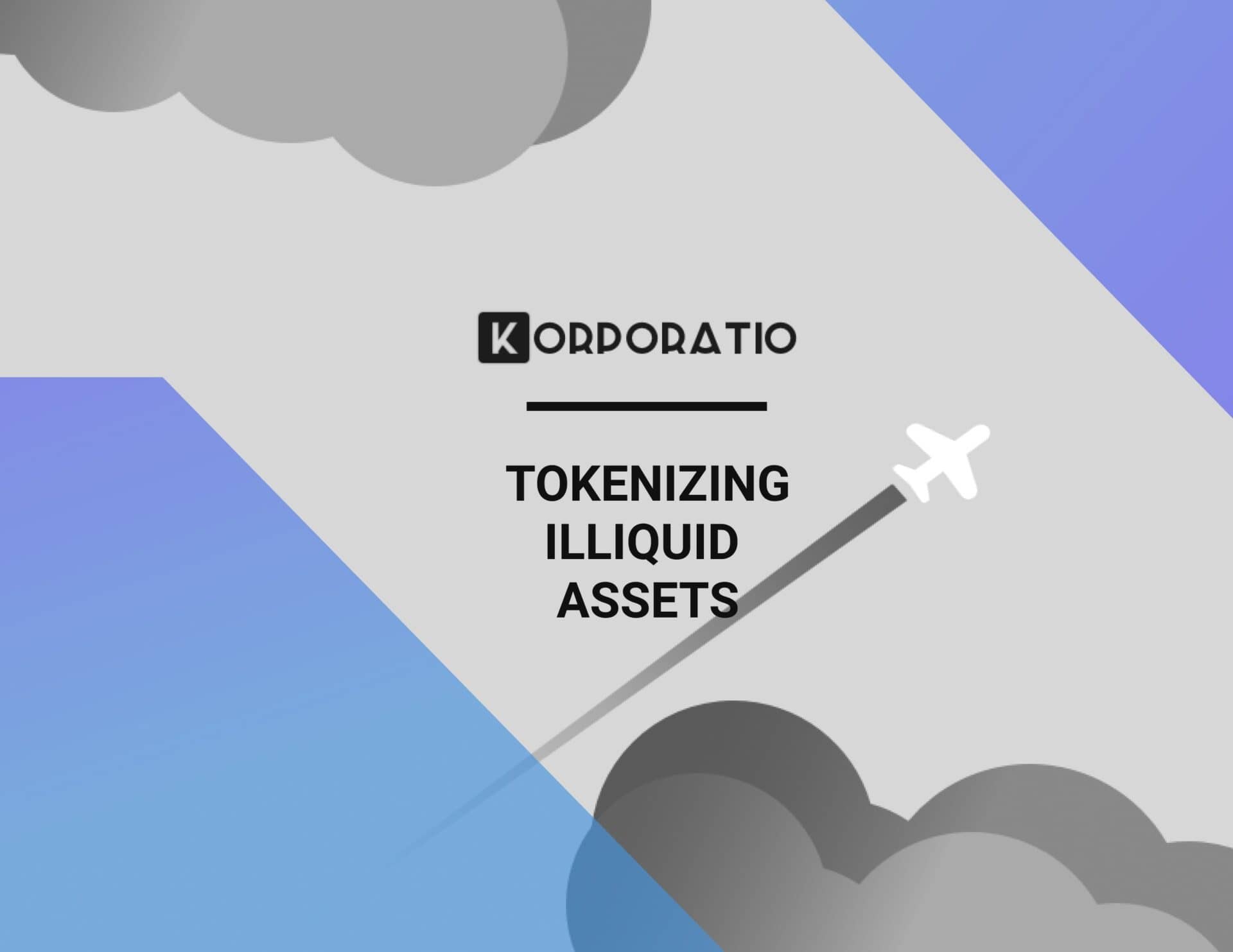 tokenizing illiquid assets