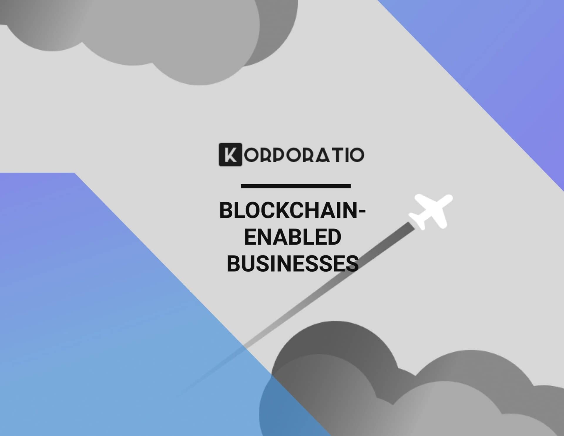 blockchain-enabled businesses